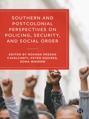 cover image of Southern and Postcolonial Perspectives on Policing, Security and Social Order